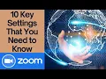 10 key Zoom settings you need to understand
