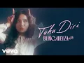 Download Lagu bungareyza - Tahu Diri (Official Lyric Visualizer)