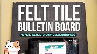 Felt Tiles - An Alternative to Cork Bulletin Boards