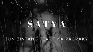 Download Satya - Jun Bintang Feat. Tika Pagraky (Lirik) MP3