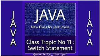Java Bangla Tutorials 11 Switch Statement for java knowledge developer