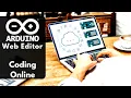 Arduino Web Editor Tutorial Step By Step Arduino Online Code Upload - Online Programming