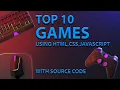 Top 10 Games Using HTML CSS JAVASCRIPT Games For Websites Cipher Infotech