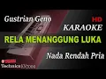 Download Lagu GUSTRIAN GENO - RELA MENANGGUNG LUKA ( NADA RENDAH PRIA ) || KARAOKE