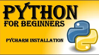 Python Tutorial for Beginners Python Editor PyCharm - Installation and Projection Creation