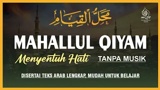 mahalul qiyam tanpa musik mahalul qiyam merdu