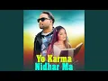 Download Lagu Yo Karma Nidhar Ma