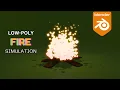 Low Poly Fire Simulation in Blender Quick Tutorial
