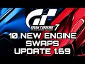GRAN TURISMO 7 10 NEW ENGINE SWAPS UPDATE 1 69