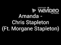 Amanda - Chris Stapleton Ft Morgane Stapleton