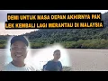 Lagu BERAT HATI MAU MENINGGALKAN KELUARGA TERPAKSA BALIK MERANTAU LAGI KEMALAYSIA DEMI MASA DEPAN