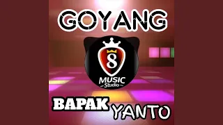 Goyang Bapak Yanto (feat. Ikki Pahlevi)