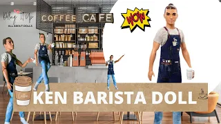Barista Ken Unboxing Review l Barbie You Can Be Anything Ken Barista Doll l Dolls under 15