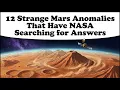 12 Strange Mars Anomalies That Have NASA Searching for Answers