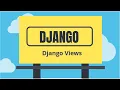 Django Tutorial 5 Views in django