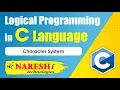 Character System Logical Programming in C Naresh IT