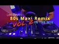 Download Lagu 80s maxi remix in the mix Vol2 - You Can Dance !!!!