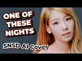 Download Lagu ONE OF THESE NIGHTS - GIRLS' GENERATION [Org. by Red Velvet] AI COVER