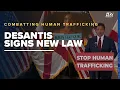 Governor Desantis Combatting Human Trafficking Raises Stripper Age