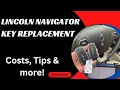 Lincoln Navigator Key Replacement - How to Get a New Key Costs Tips Types of Keys More