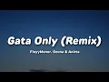 Download Lagu Gata Only (Remix) - FloyyMenor, Ozuna \u0026 Anitta (Mmsub)