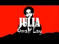 Omah Lay - JULIA Lyrics