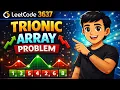 LeetCode 3637 Trionic Array Explained One Pass O n Solution Code with Khan