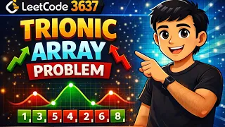LeetCode 3637 Trionic Array Explained One Pass O n Solution Code with Khan