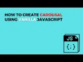 how to create a carousel using vanilla JavaScript Image slider using JavaScript