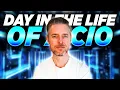 A Day in My Life as a CIO CIO 101 - It s Not What You Think