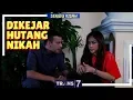 Download Lagu SERIBU KISAH | DIKEJAR HUTANG NIKAH (26/02/18)