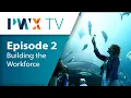 Episode 2 - Building the Workforce