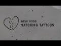 Josh Ross - Matching Tattoos (Lyric Video)