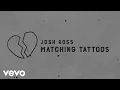Josh Ross - Matching Tattoos