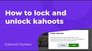 How to lock and unlock kahoots