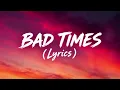 🎶Imael Angel - Bad Times (Lyrics)