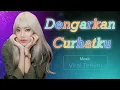 Download Lagu viera - dengarkan curhatku | Paling Enak di Dengar | Sedih Banget | Pop Galau - lirik lagu populer