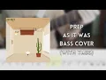 PREP - As It Was bass cover (with tabs)