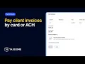 Pay client invoices by card or ACH