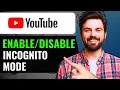 Download Lagu How To Enable or Disable Incognito Mode in YouTube Step By Step