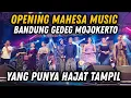 Download Lagu OPENING MAHESA MUSIC DI BANDUNG GEDEG MOJOKERTO part.4