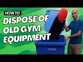 The Right Way to Sell Donate or Recycle Used Gym Equipment