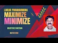 LINEAR PROGRAMMING LINEAR OPTIMIZATION OPTIMAL SOLUTION MAXIMIZE MINIMIZE