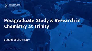Download Postgraduate Study \u0026 Research in Chemistry at Trinity MP3