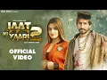 Download Lagu Jaat Ki Yaari 2 Feat.Jaivir Rathi | Tarun Panchal,Mahi Panchal | New Haryanvi Songs Haryanavi 2022