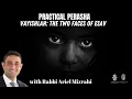Lagu Vayishlah: De twee gezichten van Esau | Rabbi Ariel Mizrahi