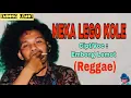 Download Lagu Lagu Manggarai NEKA LEGO KOLE || Cipt: Embong Lemot