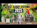 The 4 Best Closet Systems to Buy in 2025
