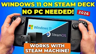 UPDATED 2026 - The ONLY Steam Deck Windows Guide You Need WORKS FOR STEAM MACHINE