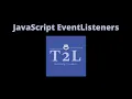 HOW TO RUN FUNCTION BASED ON USER INTERACTION - JavaScript EventListeners for total beginners